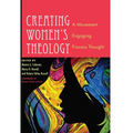 Creating Women's Theology: A Movement Engaging Process Thought