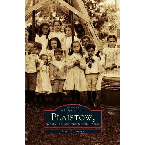 Plaistow, Westville, and the North Parish