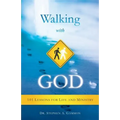 Walking with God: 101 Lessons for Life and Ministry