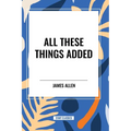 All These Things Added