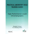 Practical Laboratory Skills Training Guides: High Performance Liquid Chromatography