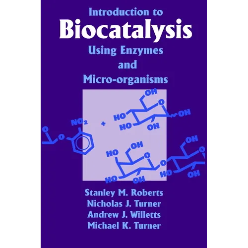 Introduction to Biocatalysis Using Enzymes and Microorganisms