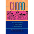 Choro: A Social History of a Brazilian Popular Music