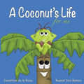 A Coconut's Life For Me