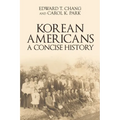 Korean Americans: A Concise History