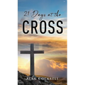 21 Days at the Cross