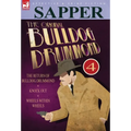 The Original Bulldog Drummond: 4-The Return of Bulldog Drummond, Knock Out & Wheels Within Wheels
