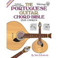 The Portuguese Guitar Chord Bible: Lisboa Tuning 1,728 Chords