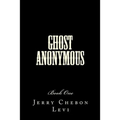 Ghost Anonymous: Book One