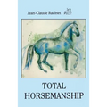Total Horsemanship: A recipe for riding in absolute balance