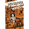 Individutopia: A novel set in a neoliberal dystopia