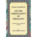 On the Christianity of Theology: Translated with an Introduction and Notes