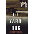 The Yard Dog: A Mystery