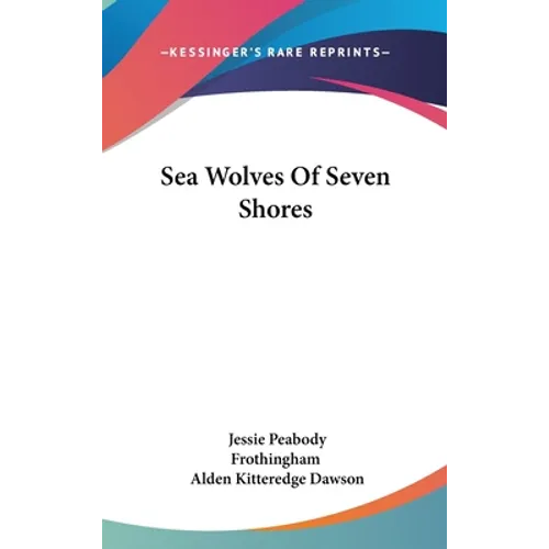 Sea Wolves Of Seven Shores