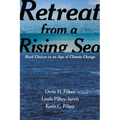 Retreat from a Rising Sea: Hard Choices in an Age of Climate Change