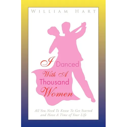 I Danced with a Thousand Women