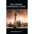 The Grand Chatrang Game - Hardcover