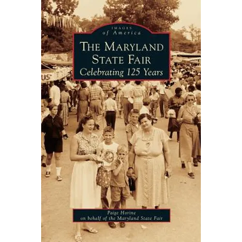 Maryland State Fair: Celebrating 125 Years