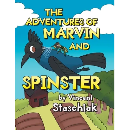 The Adventures of Marvin and Spinster