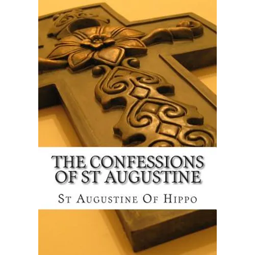 The Confessions of St Augustine