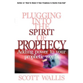 Plugging Into the Spirit of Prophecy