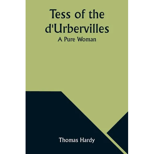 Tess of the d'Urbervilles: A Pure Woman