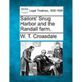 Sailors' Snug Harbor and the Randall Farm.