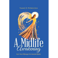 A Midlife Awakening: And a Year of Messages from Ascended Masters