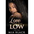 Love On The Low 2