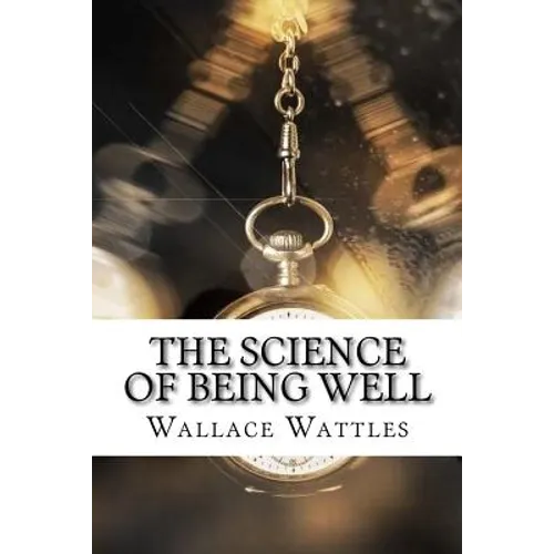 The Science of Being Well