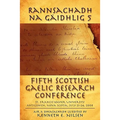 Rannsachadh Na Gaidhlig 5: Fifth Scottish Gaelic Research Conference
