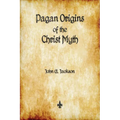 Pagan Origins of the Christ Myth