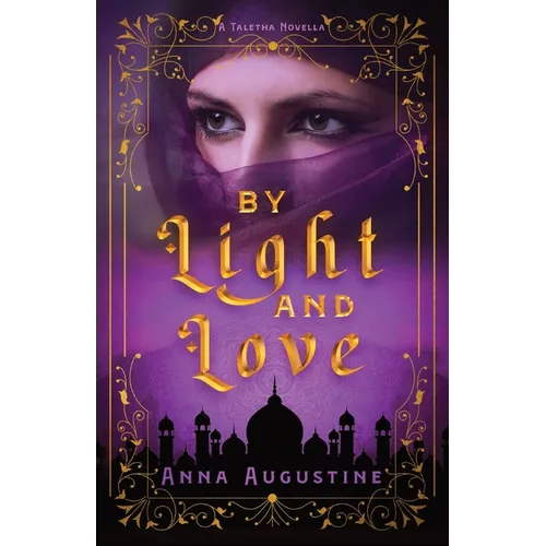 By Light & Love: A Taletha Love Story