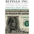 Buffalo, Inc.: American Indians and Economic Development
