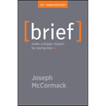Brief: Make a Bigger Impact by Saying Less