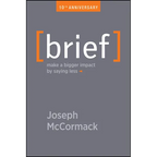 Brief: Make a Bigger Impact by Saying Less - Paperback