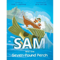 Sam and the Seven-Pound Perch