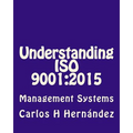 Understanding ISO 9001: 2015: Management Systems