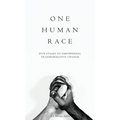 One Human Race: Five Stages to Empower Transformative Change