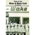 Tales of the Wide-A-Wake Caf