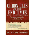 Chronicles of the End Times: Using an Ancient Reading Method to Better Understand the End of the Age