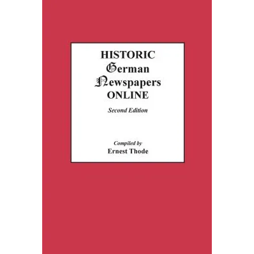 Historic German Newspapers Online. Second Edition