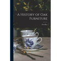 A History of oak Furniture
