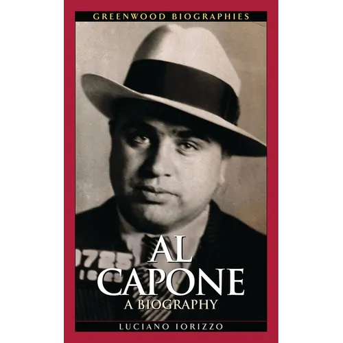 Al Capone: A Biography