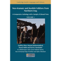 Neo-Aramaic and Kurdish Folklore from Northern Iraq: A Comparative Anthology with a Sample of Glossed Texts, Volume 1