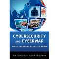 Cybersecurity and Cyberwar: What Everyone Needs to Know(r)
