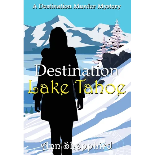 Destination Lake Tahoe