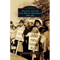 Atlanta and the Civil Rights Movement: 1944-1968