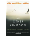 An Other Kingdom: Departing the Consumer Culture