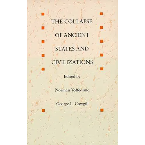 The Collapse of Ancient States and Civilizations